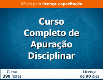 Curso Completo de Apuração Disciplinar