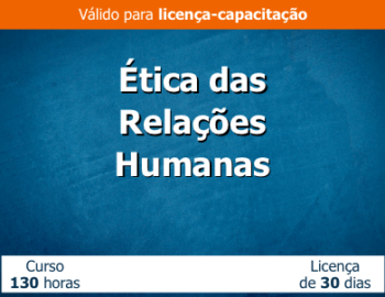 Ética das Relações Humanas