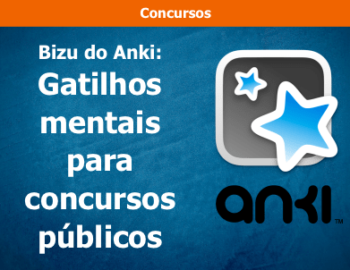 Bizu do Anki – Gatilhos mentais para concursos públicos