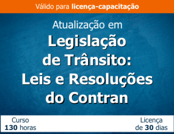 Atualização em Legislação de Trânsito – Leis e Resoluções do Contran