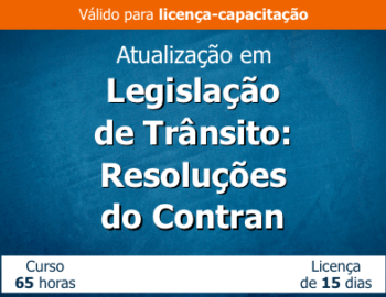 Atualização em Legislação de Trânsito – Resoluções do CONTRAN