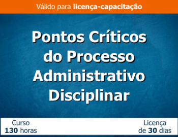 Pontos Críticos do Processo Administrativo Disciplinar