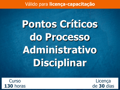 Pontos Críticos do Processo Administrativo Disciplinar